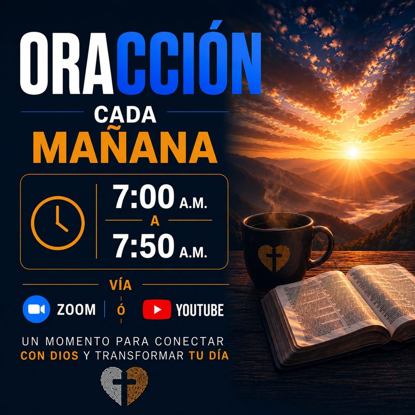 ORACCIÓN cada mañana, de 7:00 a 7:50 a.m., vía Zoom o YouTube: decenas de personas orando juntas en una videollamada